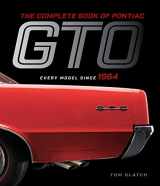9780760359945-0760359946-The Complete Book of Pontiac GTO: Every Model Since 1964 (Complete Book Series)