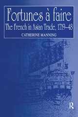 9780860785521-0860785521-Fortunes à faire: The French in Asian Trade, 1719–48