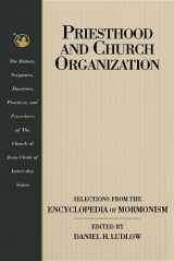 9780875799261-0875799264-Priesthood and Church Organization: Selections for the Encyclopedia of Mormonism