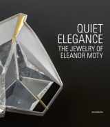 9783897906082-3897906082-Quiet Elegance: The Jewelry of Eleanor Moty