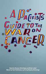 9781786820600-1786820609-A Pacifist's Guide to the War on Cancer (Oberon Modern Plays)