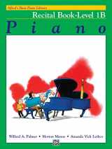 9780882848259-0882848259-Alfred's Basic Piano Library: Piano Recital Book Level 1B