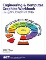 9781585039951-1585039950-Engineering & Computer Graphics Workbook Using SOLIDWORKS 2016
