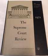 9780226464220-0226464229-The Supreme Court Review, 1971 (Volume 1971)