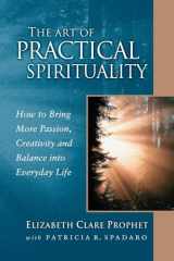 9780922729555-0922729557-The Art of Practical Spirituality: How to Bring More Passion, Creativity, and Balance into Everyday Life (Pocket Guides to Practical Spirituality)