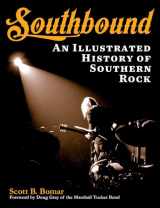 9781480355194-1480355194-Southbound: An Illustrated History of Southern Rock