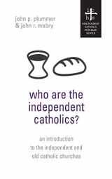 9781933993003-1933993006-Who Are the Independent Catholics?