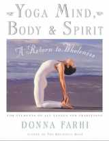 9780805059700-0805059709-Yoga Mind, Body & Spirit: A Return to Wholeness