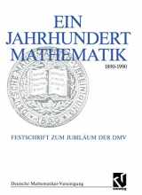 9783322802668-3322802663-Ein Jahrhundert Mathematik 1890 – 1990: Festschrift zum Jubiläum der DMV (Dokumente zur Geschichte der Mathematik, 6) (German Edition)