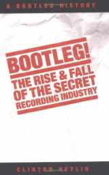 9781844491513-184449151X-Bootleg: The Rise & Fall of the Secret Recording History