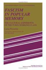 9780521302906-0521302900-Fascism in Popular Memory: The Cultural Experience of the Turin Working Class (Studies in Modern Capitalism)
