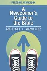9780899009018-0899009018-A Newcomer's Guide to the Bible: Personal Workbook