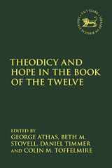 9780567695352-0567695352-Theodicy and Hope in the Book of the Twelve (The Library of Hebrew Bible/Old Testament Studies)