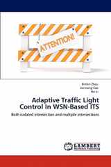 9783848425426-3848425424-Adaptive Traffic Light Control In WSN-Based ITS: Both isolated intersection and multiple intersections