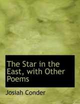9780554592404-0554592401-The Star in the East, With Other Poems
