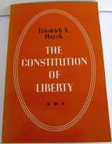 9780226320847-0226320847-The Constitution of Liberty