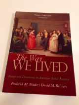 9780618894666-0618894667-The Way We Lived: Essays and Documents in American Social History, Volume I: 1492-1877