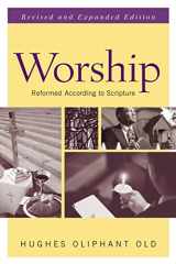 9780664225797-0664225799-Worship, Revised and Expanded Edition: Reformed according to Scripture