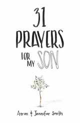 9780986366727-0986366722-31 Prayers For My Son: Seeking God's Perfect Will For Him (Christian Parenting Books, Prayer Book For Parents, prayers for children, How to Pray For Your Children, pray for children)