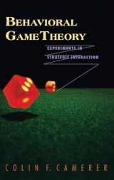 9780691090399-0691090394-Behavioral Game Theory: Experiments in Strategic Interaction (The Roundtable Series in Behavioral Economics)