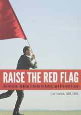 9780894139079-089413907X-Raise the Red Flag: An Internal Auditor s Guide to Detect and Prevent Fraud