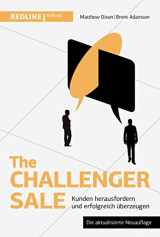 9783868817713-3868817719-The Challenger Sale: Kunden herausfordern und erfolgreich überzeugen