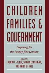 9780521589406-0521589401-Children, Families, and Government: Preparing for the Twenty-First Century