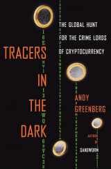 9780385548090-0385548095-Tracers in the Dark: The Global Hunt for the Crime Lords of Cryptocurrency