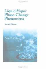 9781591690351-1591690358-Liquid Vapor Phase Change Phenomena: An Introduction to the Thermophysics of Vaporization and Condensation Processes in Heat Transfer Equipment, Second Edition