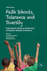 9783319695655-3319695657-Faith Schools, Tolerance and Diversity: Exploring the Influence of Education on Students' Attitudes of Tolerance