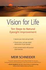 9781583944943-158394494X-Vision for Life: Ten Steps to Natural Eyesight Improvement