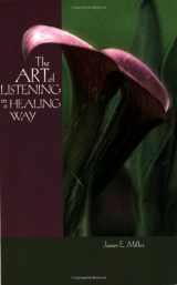 9781885933355-1885933355-The Art of Listening in a Healing Way