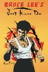 9781925979213-1925979210-Bruce Lee's Jeet Kune Do: Jeet Kune Do Training and Fighting Strategies (Self-Defense)