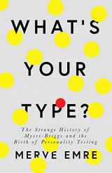9780008201371-0008201374-What's Your Type?: The Strange History of Myers-Briggs and the Birth of Personality Testing