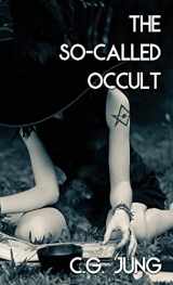 9781954873391-1954873395-The So-Called Occult (Jabberwoke Pocket Occult)