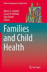 9781493902194-1493902199-Families and Child Health (National Symposium on Family Issues, 3)