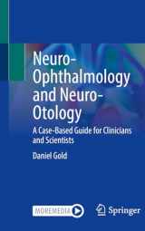 9783030768744-3030768740-Neuro-Ophthalmology and Neuro-Otology: A Case-Based Guide for Clinicians and Scientists