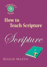 9780809146307-0809146304-How to Teach Scripture (Catechist's Guides)