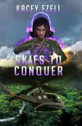 9781648552885-1648552889-Skies to Conquer (The Psyche of War)