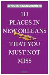 9783954516452-3954516454-111 Places in New Orleans That You Must Not Miss