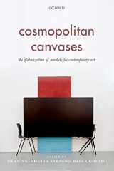9780198717744-0198717741-Cosmopolitan Canvases: The Globalization of Markets for Contemporary Art