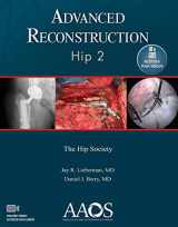 9781975123833-1975123832-Advanced Reconstruction: Hip 2: Print + Ebook with Multimedia (AAOS - American Academy of Orthopaedic Surgeons)