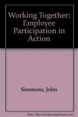 9780814778470-081477847X-Working Together: Employee Participation in Action