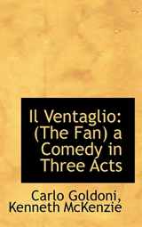 9780554520926-0554520923-Il Ventaglio: (The Fan) a Comedy in Three Acts (Italian Edition)