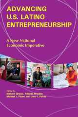 9781557539373-1557539375-Advancing U.S. Latino Entrepreneurship: A New National Economic Imperative