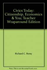 9780078783432-0078783437-Civics Today: Citizenship, Economics & You; Teacher Wraparound Edition