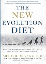 9781605291833-1605291838-The New Evolution Diet: What Our Paleolithic Ancestors Can Teach Us about Weight Loss, Fitness, and Aging