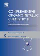 9780080445939-0080445934-Comprehensive Organometallic Chemistry III, Volume 3: Groups 13-15