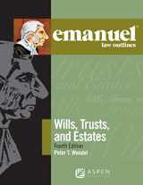 9781543805697-1543805698-Wills, Trusts, and Estates (Emanuel Law Outlines)