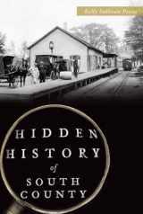 9781626198579-1626198578-Hidden History of South County
